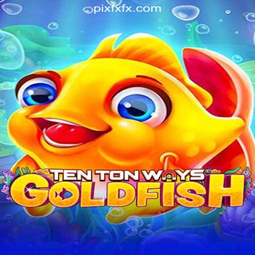 Discover the Exciting World of TenTonWaysGoldfish on FXFX.COM Platform-Oficial Slots Brasil